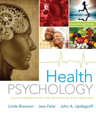 Health Psychology: An Introduction to Behavior and Health