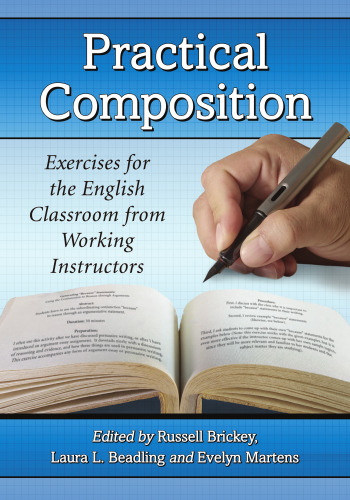 Practical Composition: Exercises for the English Classroom from Working Instructors