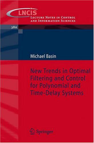 New Trends in Optimal Filtering and Control for Polynomial and Time-Delay Systems