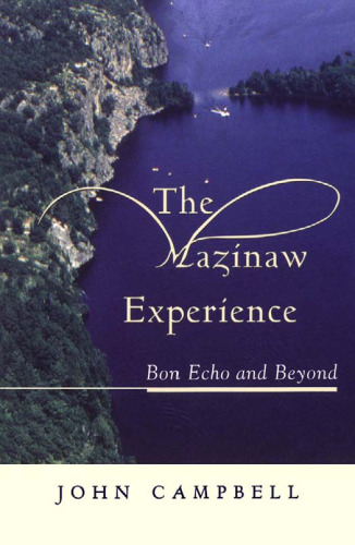 The Mazinaw Experience: Bon Echo and Beyond