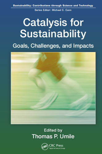 Catalysis for Sustainability: Goals, Challenges, and Impacts