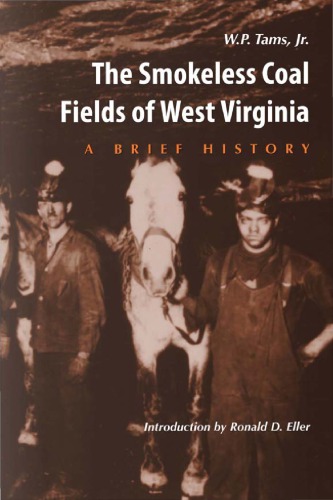 The Smokeless Coal Fields of West Virginia: A Brief History