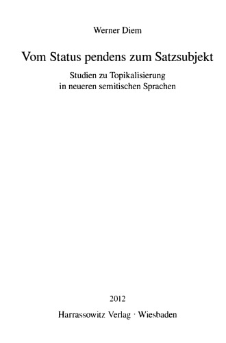 Vom Status pendens zum Satzsubjekt: Studien zur Topikalisierung in neueren semitischen Sprachen