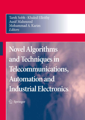 Novel Algorithms And Techniques In Telecommunications, Automation And Industrial Electronics