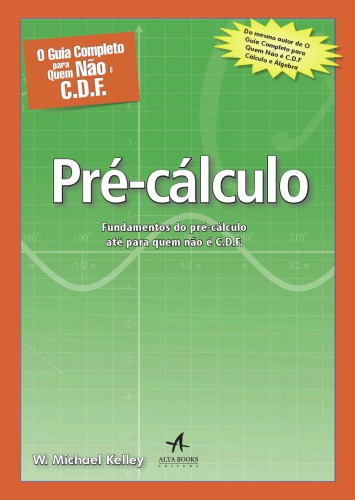 O Guia Completo Para Quem Não É C.D.F - Pré-cálculo