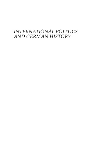 International Politics and German History: The Past Informs the Present