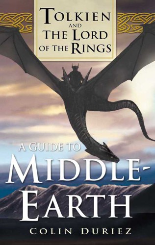 Tolkien and The Lord of the Rings : a guide to Middle-earth