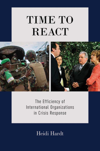 Time to React: The Efficiency of International Organizations in Crisis Response