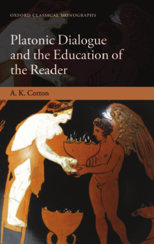 Platonic Dialogue and the Education of the Reader