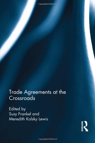 Trade Agreements at the Crossroads