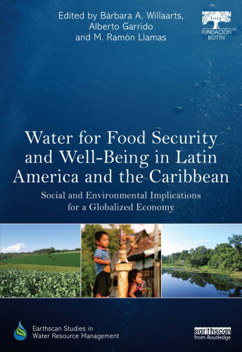 Water for Food Security and Well-being in Latin America and the Caribbean: Social and Environmental Implications for a Globalized Economy