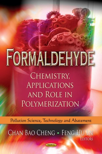 Formaldehyde: Chemistry, Applications and Role in Polymerization