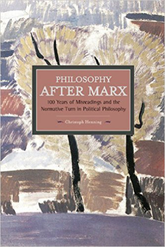 Philosophy after Marx