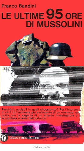 Le ultime 95 ore di Mussolini