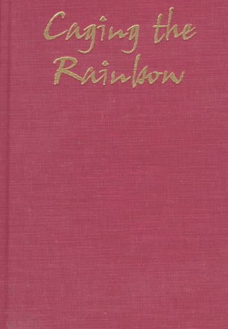 Caging the Rainbow: Places, Politics, and Aborigines in a North Australian Town