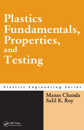 Plastics Fundamentals, Properties, and Testing