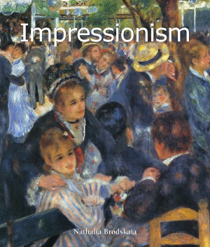 Nathalia Brodskaia, «Impressionism»