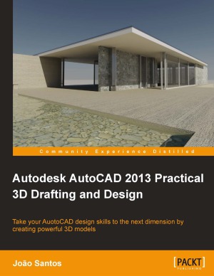 Autodesk AutoCAD 2013 Practical 3D Drafting and Design