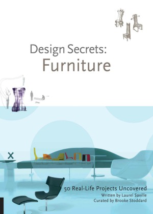 Design Secrets  Furniture  50 Real-life Projects Uncovered