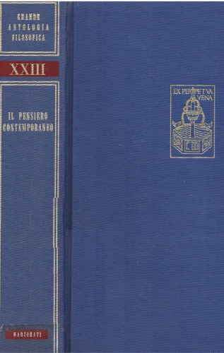 Grande antologia filosofica Marzorati. Il pensiero contemporaneo. Sezione prima