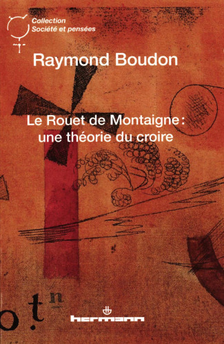 Le Rouet de Montaigne : une théorie du croire