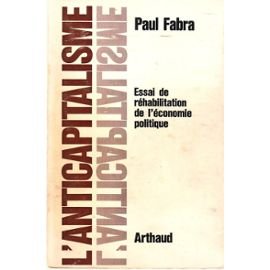 L'Anticapitalisme : essai de réhabilitation de l'économie politique