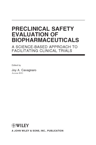 Preclinical Safety Evaluation of Biopharmaceuticals: A Science-Based Approach to Facilitating Clinical Trials