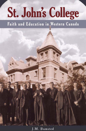 St. John's College: Faith and Education in Western Canada