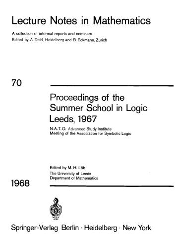 Proceedings of the Summer School in Logic Leeds