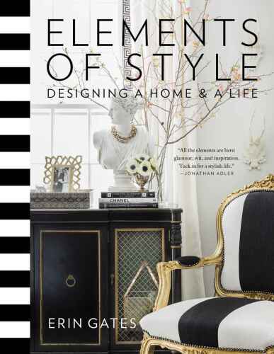 Elements of Style: Designing a Home & a Life