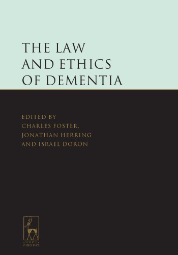 The Law and Ethics of Dementia