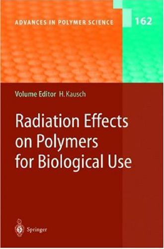 Radiation Effects On Polymers For Biological Use