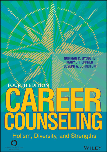 Career Counseling: Holism, Diversity, and Strengths