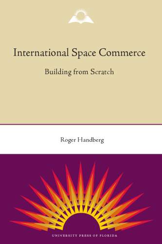 International Space Commerce: Building from Scratch