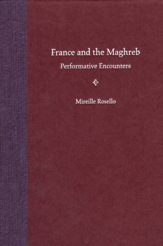 France and the Maghreb: Performative Encounters