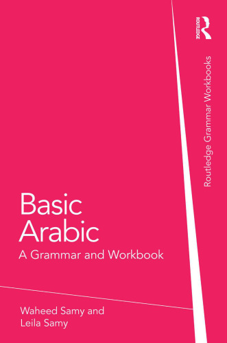 Basic Arabic: A Grammar and Workbook