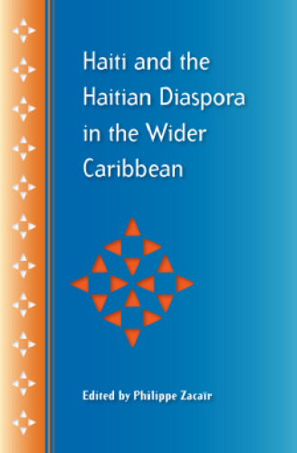 Haiti and the Haitian Diaspora in the Wider Caribbean