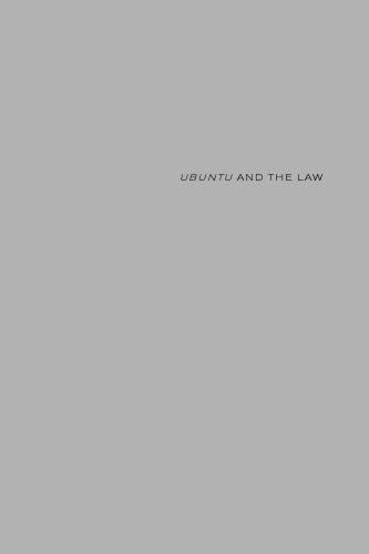 Ubuntu and the Law: African Ideals and Postapartheid Jurisprudence