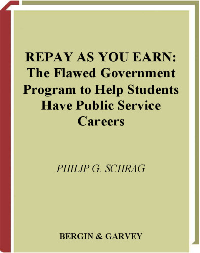 Repay As You Earn: The Flawed Government Program to Help Students Have Public Service Careers