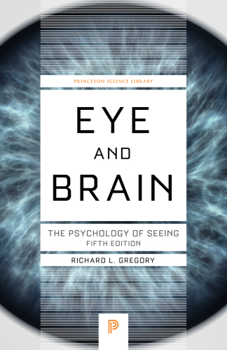 Eye and Brain: The Psychology of Seeing