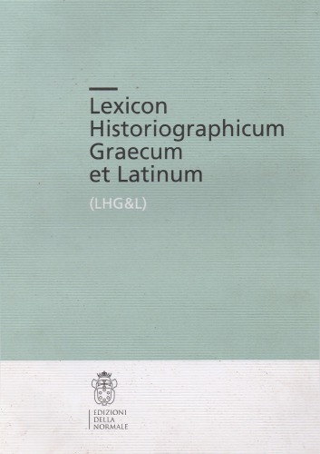 Lexicon historiographicum graecum et latinum : LHG & L