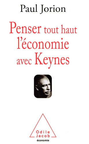 Penser tout haut l'économie avec Keynes