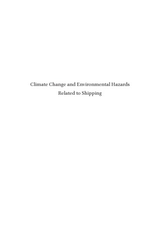 Climate Change and Environmental Hazards Related to Shipping: An International Legal Framework