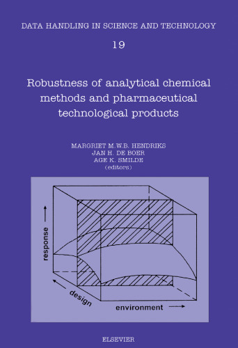 Robustness of Analytical Chemical Methods and Pharmaceutical Technological Products