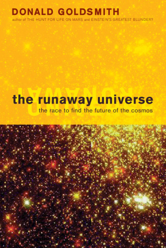 Runaway Universe: The Race to Discover the Future of the Cosmos