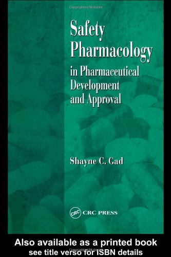 Safety Pharmacology in Pharmaceutical Development and Approval