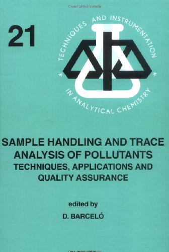 Sample handling and trace analysis of pollutants: Techniques, applications and quality assurance