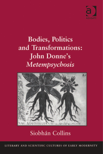 Bodies, Politics and Transformations: John Donne's Metempsychosis