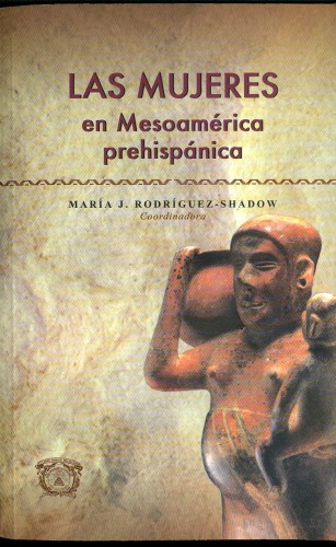 Las mujeres en Mesoamérica prehispánica