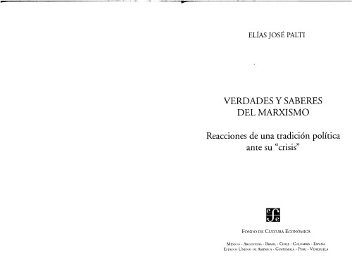 Verdades y saberes del marxismo. Reacciones de una tradición política ante su 